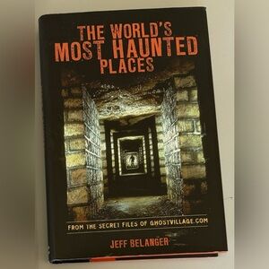 The worlds most haunted places book by Jeff Belanger